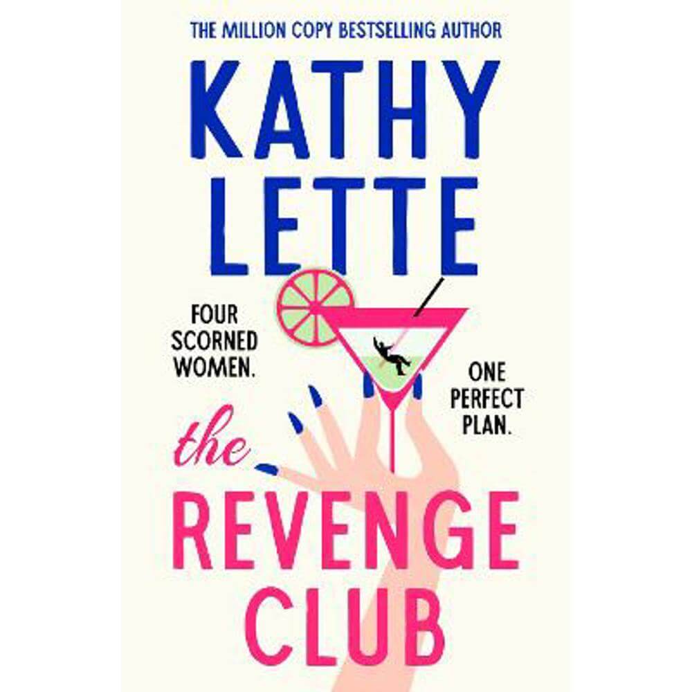 The Revenge Club: the wickedly witty new novel from a million copy bestselling author (Hardback) - Kathy Lette